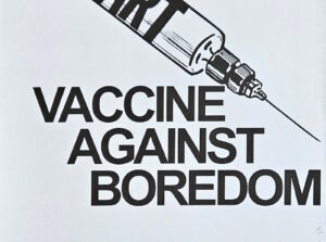 Art, vaccine against boredom